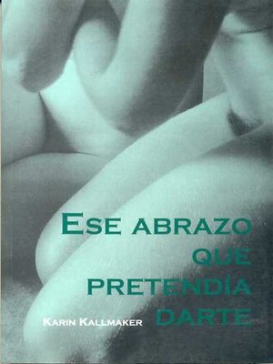 cover image of Eses abrazo que pretendía darte